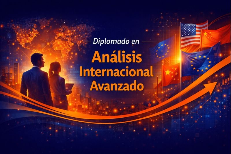 Diplomado en Análisis Internacional Avanzado