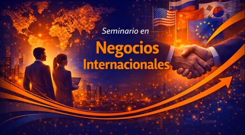 Seminario en Negocios Internacionales