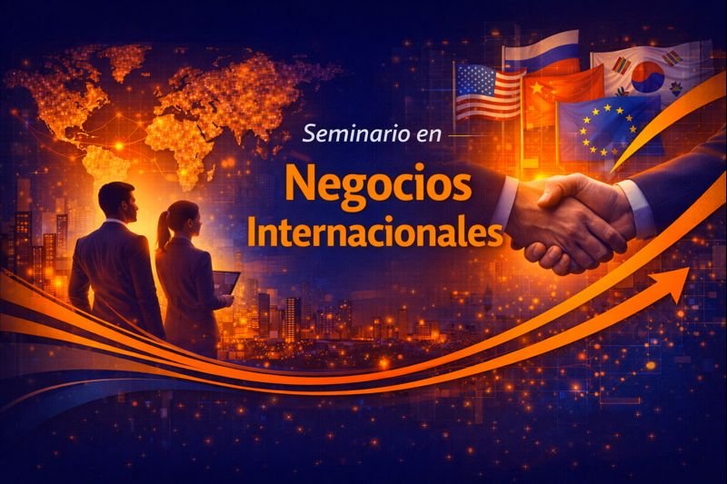 Seminario en Negocios Internacionales